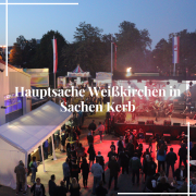 Hauptsache Weißkirchen in Sachen Kerb