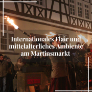 Internationales Flair und mittelalterliches Ambiente am Martinsmarkt