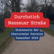 What the parties say about the “Durchstich Nassauer Straße”